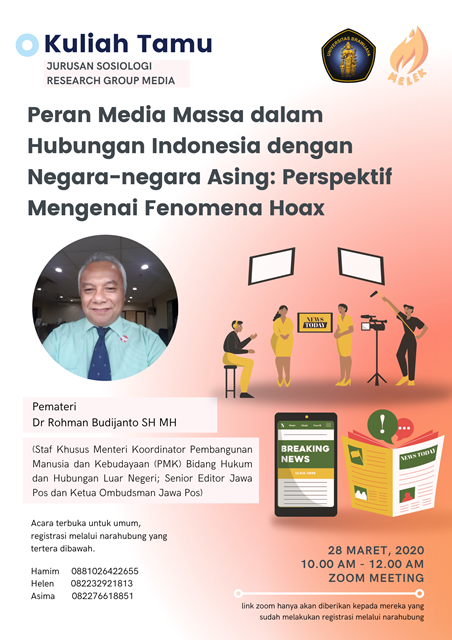 Kuliah Tamu: Peran Media Massa Dalam Hubungan Indonesia Dengan Negara-Negara Asing: Perspektif Mengenai Fenomena Hoax