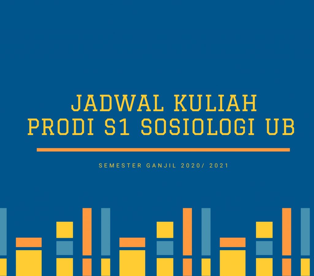 [Pengumuman] Jadwal Kuliah Prodi S1 Semester Ganjil 2020/ 2021 – Sosiologi